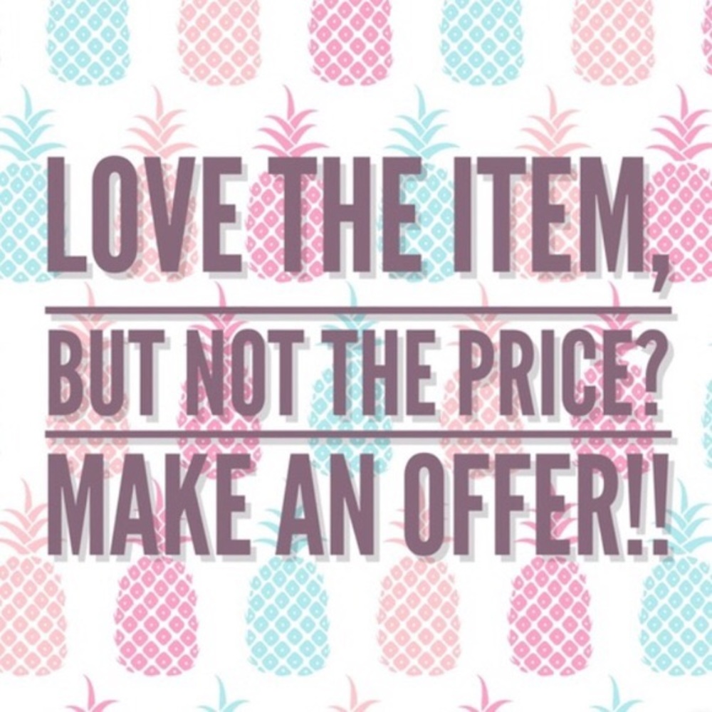 Make an offer! All offers accepted!